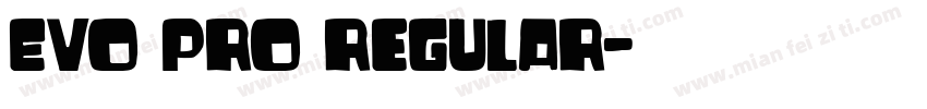 Evo pro regular字体转换